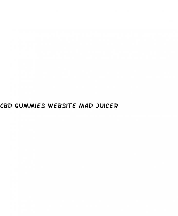 cbd gummies website mad juicer