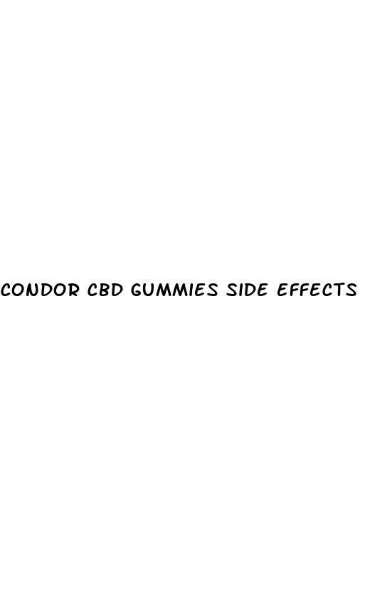 condor cbd gummies side effects