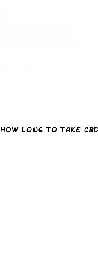 how long to take cbd gummies before bed