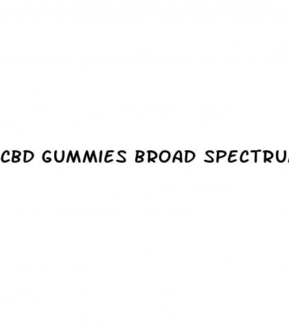 cbd gummies broad spectrum