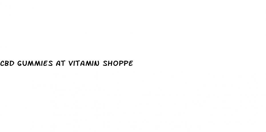 cbd gummies at vitamin shoppe