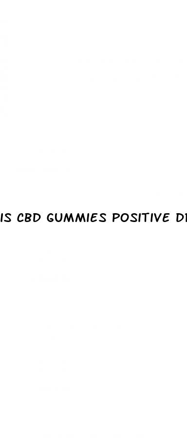 is cbd gummies positive drug test