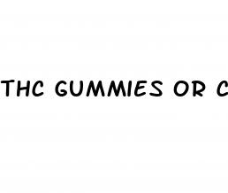 thc gummies or cbd gummies