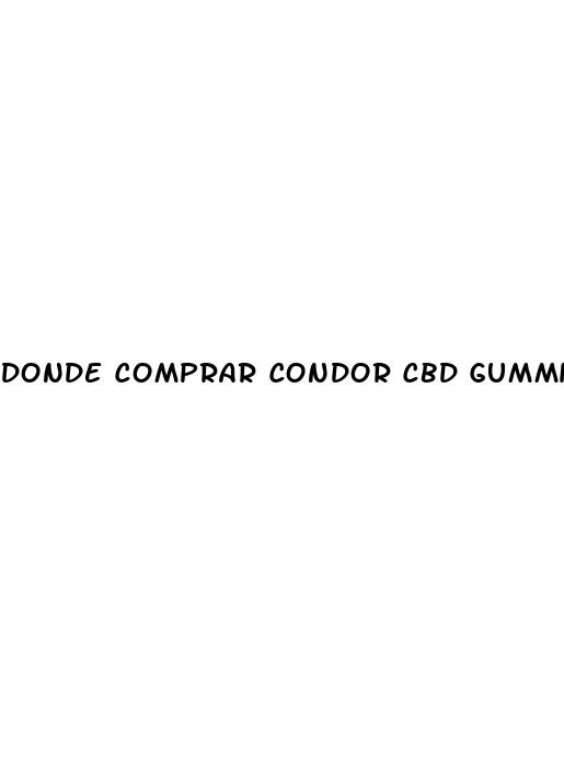 donde comprar condor cbd gummies