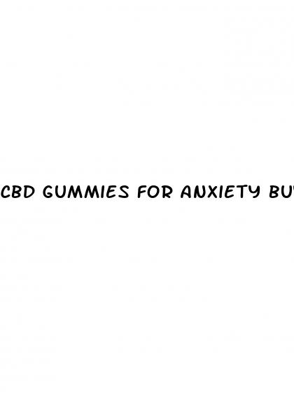 cbd gummies for anxiety buy