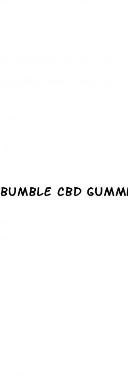 bumble cbd gummies