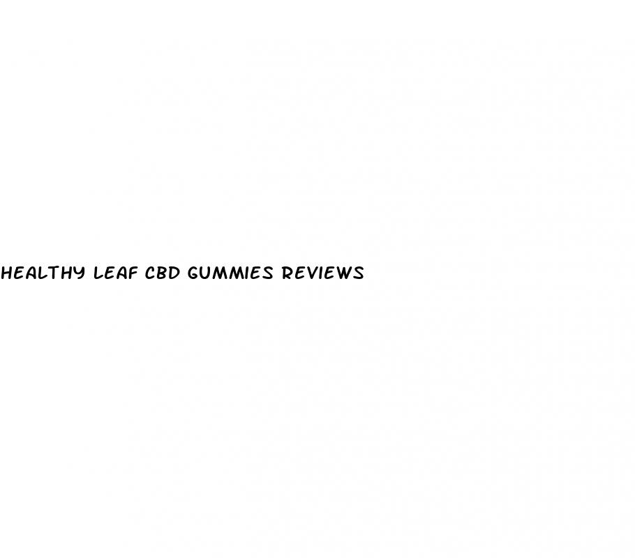 healthy leaf cbd gummies reviews