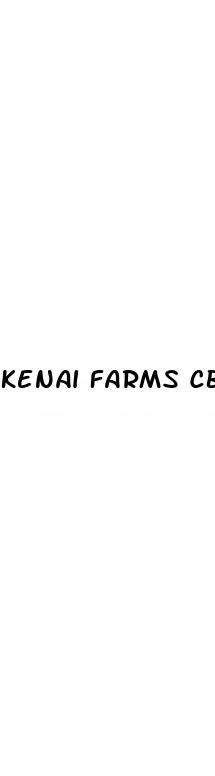 kenai farms cbd gummies legit