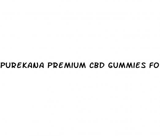 purekana premium cbd gummies for hair growth