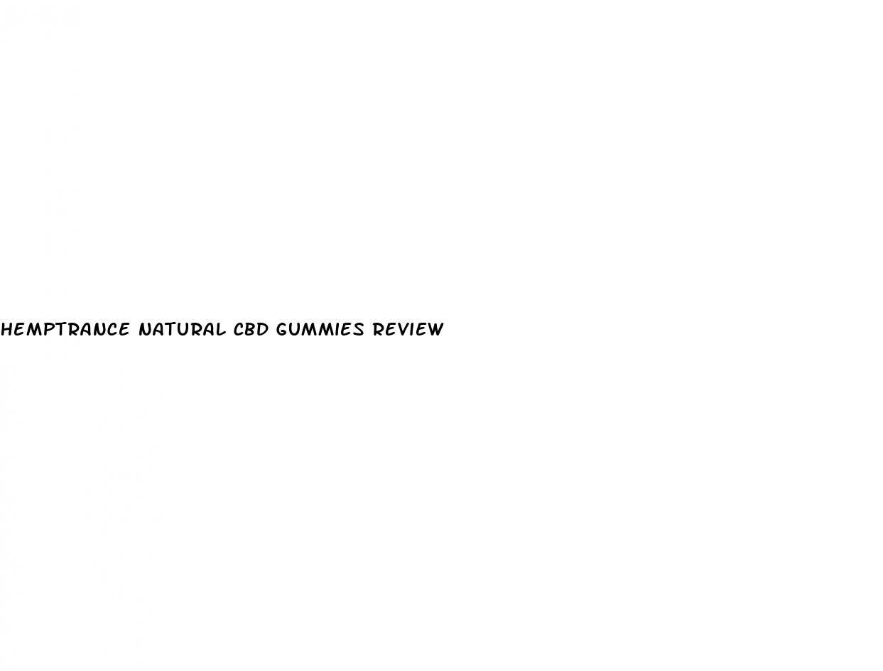 hemptrance natural cbd gummies review