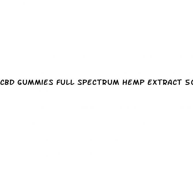 cbd gummies full spectrum hemp extract 500 mg