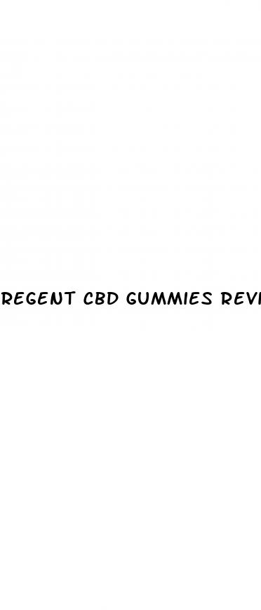 regent cbd gummies reviews