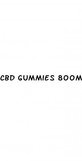 cbd gummies 800mg