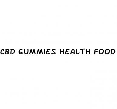 cbd gummies health food store