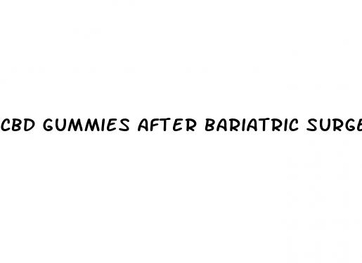 cbd gummies after bariatric surgery