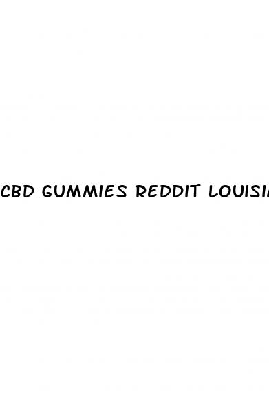 cbd gummies reddit louisiana