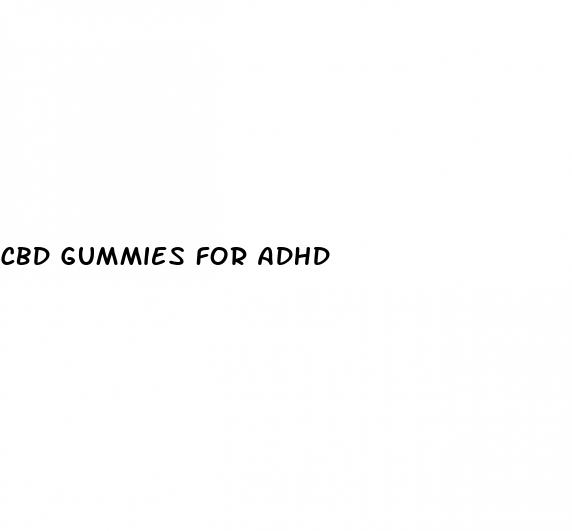 cbd gummies for adhd