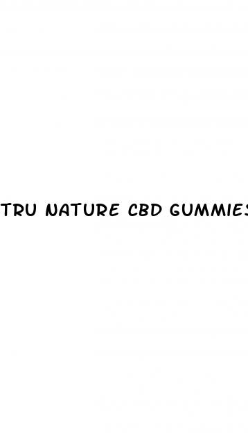 tru nature cbd gummies 300mg