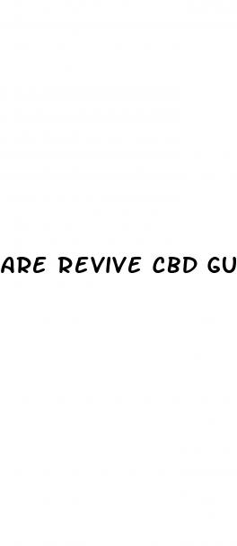 are revive cbd gummies legit