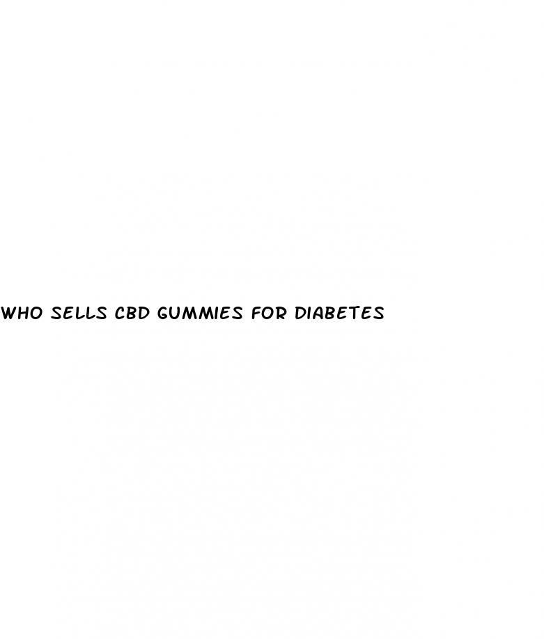 who sells cbd gummies for diabetes