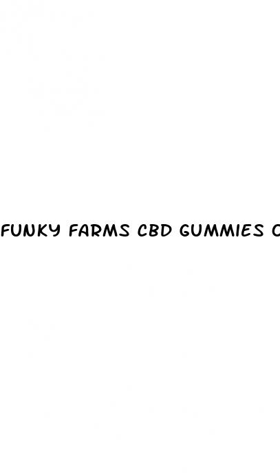 funky farms cbd gummies old version