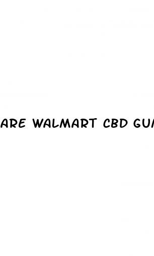 are walmart cbd gummies good