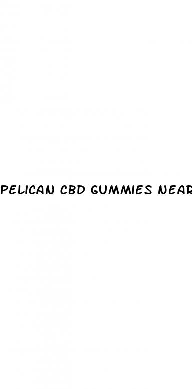 pelican cbd gummies near me