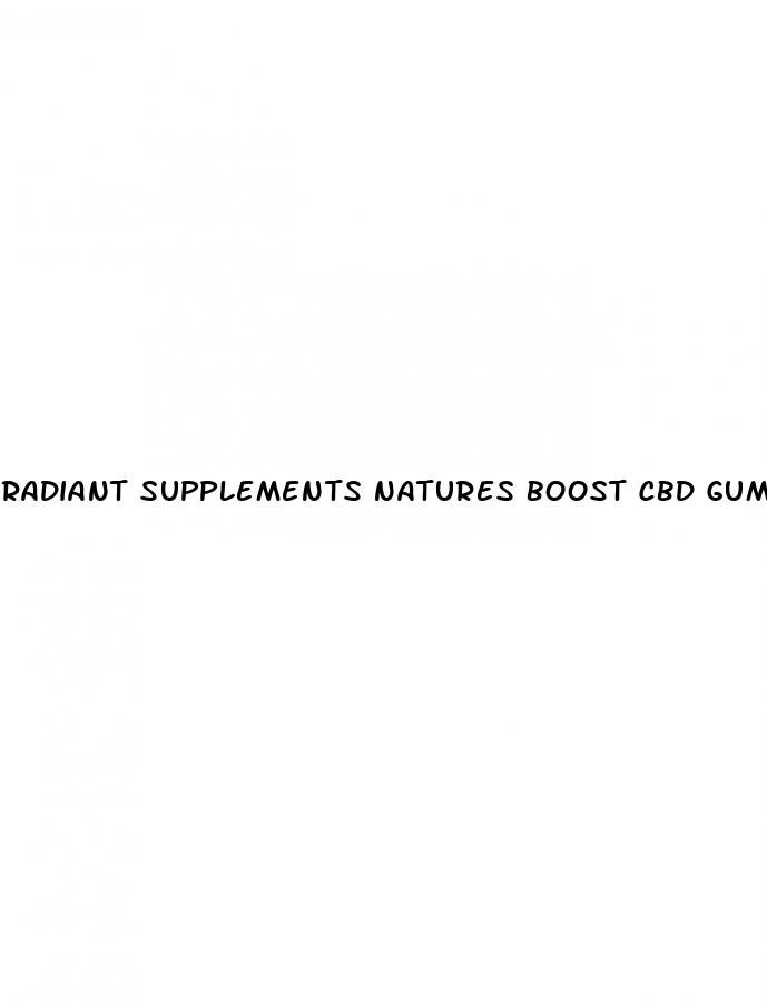 radiant supplements natures boost cbd gummies