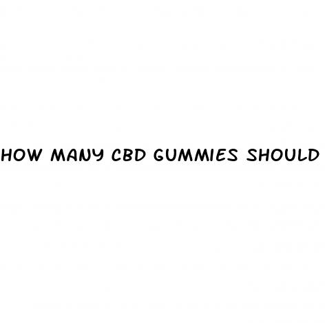 how many cbd gummies should i eat in a day