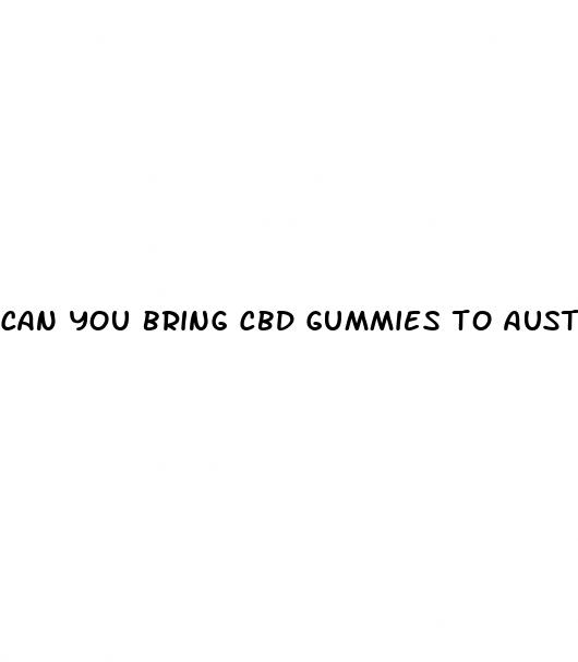 can you bring cbd gummies to australia