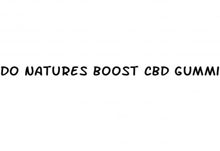 do natures boost cbd gummies work