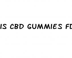 is cbd gummies fda approved