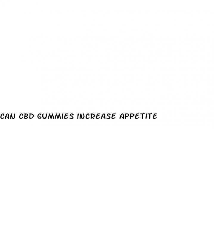 can cbd gummies increase appetite