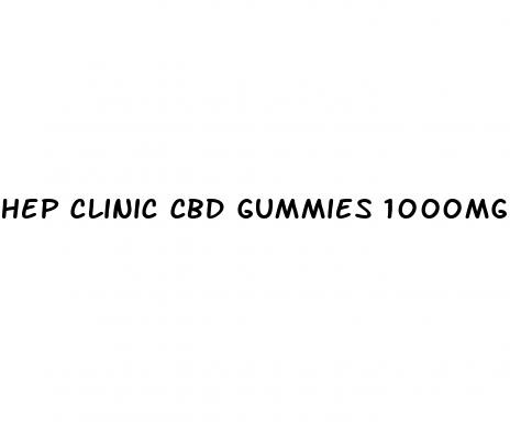 hep clinic cbd gummies 1000mg