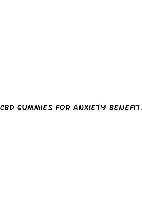 cbd gummies for anxiety benefits