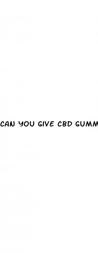 can you give cbd gummies to children