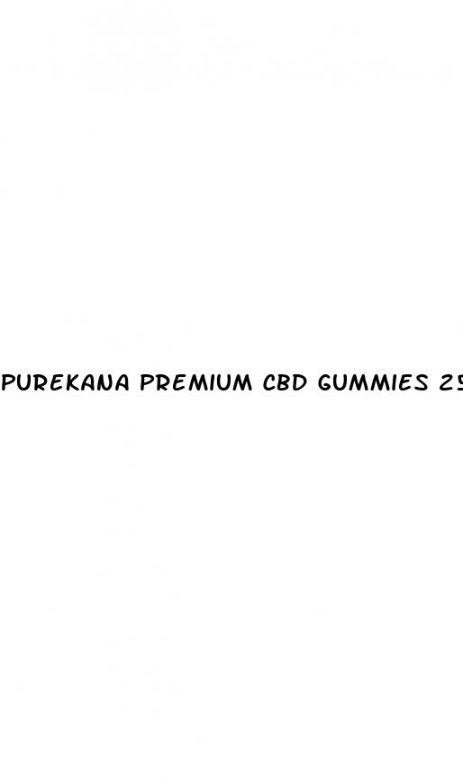 purekana premium cbd gummies 25 mg