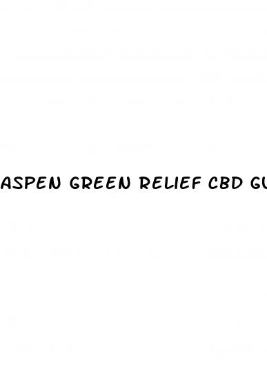 aspen green relief cbd gummies