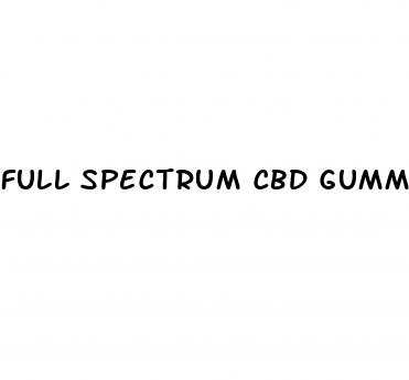 full spectrum cbd gummies no thc