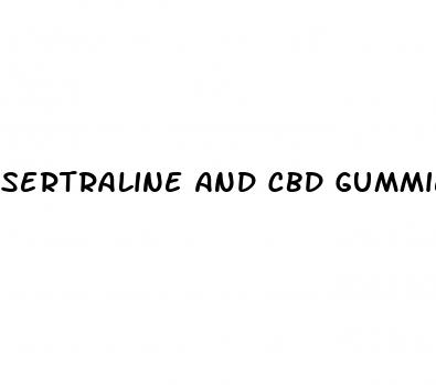 sertraline and cbd gummies