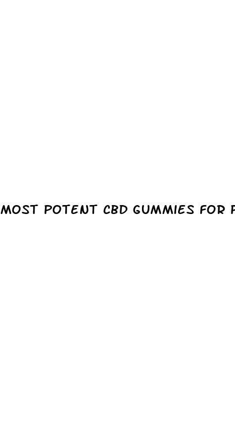 most potent cbd gummies for pain