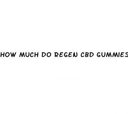 how much do regen cbd gummies cost