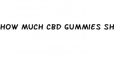 how much cbd gummies should i take for sleep