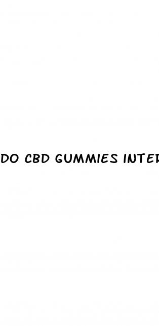 do cbd gummies interfere with other medications