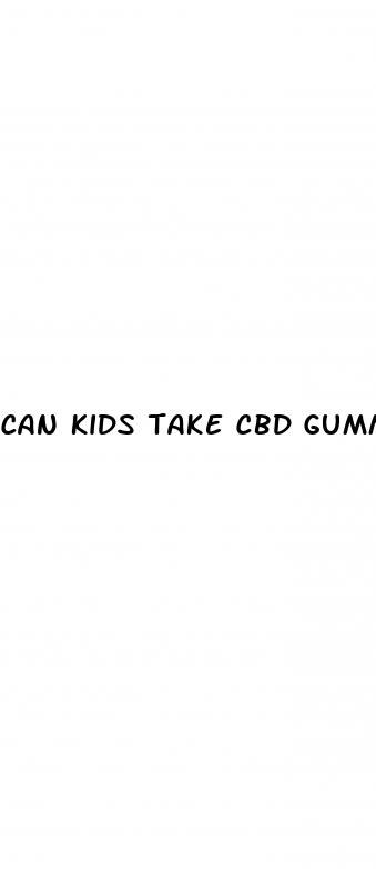 can kids take cbd gummies for anxiety