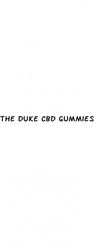 the duke cbd gummies