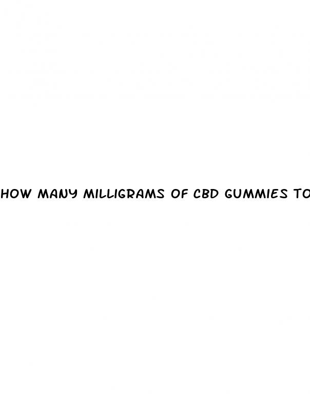 how many milligrams of cbd gummies to take