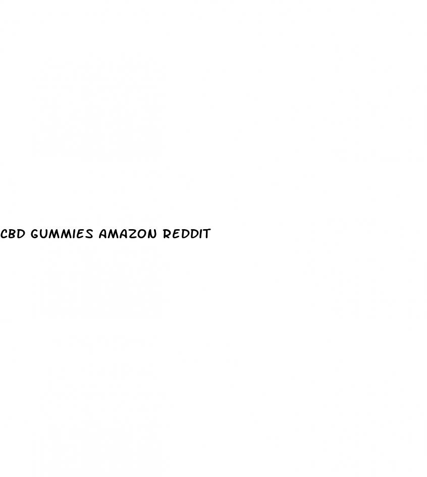 cbd gummies amazon reddit