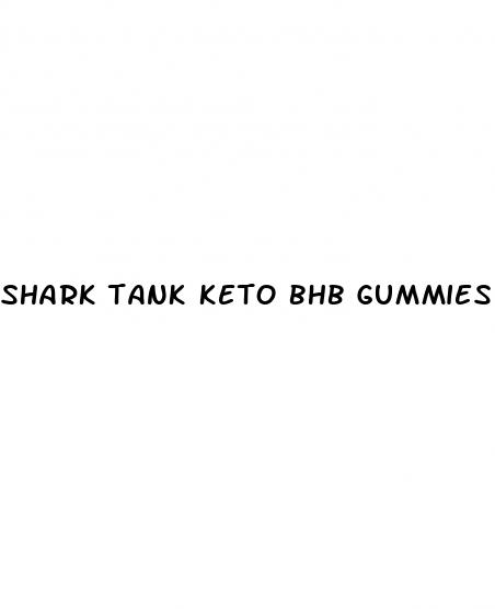 shark tank keto bhb gummies