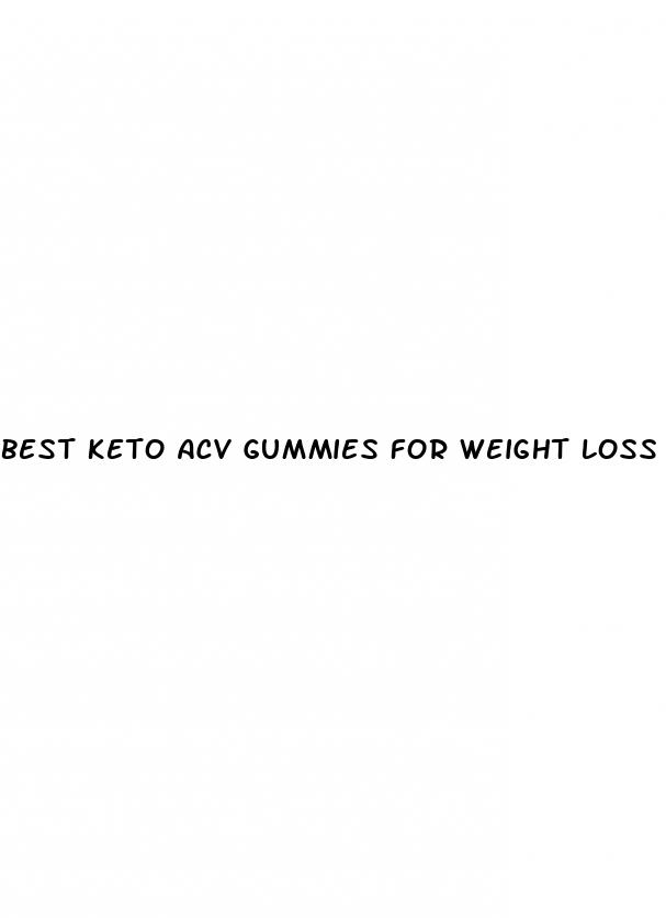 best keto acv gummies for weight loss